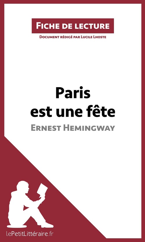 Couverture ebook de Paris est une fête d'Ernest Hemingway (Fiche de lecture), de Lucile Lhoste
