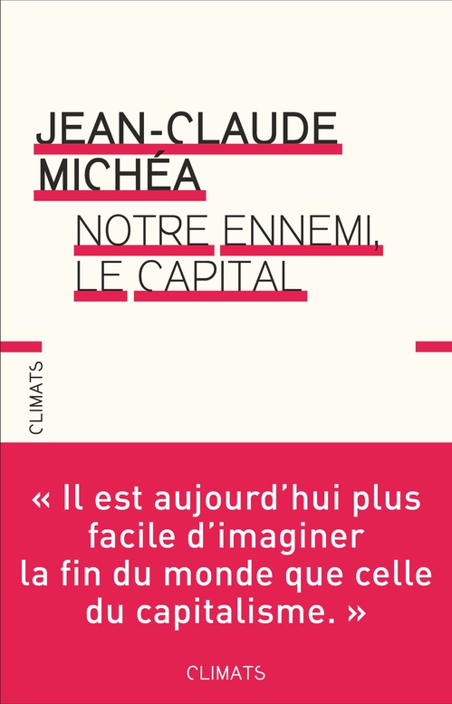Couverture ebook de Notre ennemi, le capital, de Jean-Claude Michéa