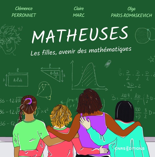 ebook cover of Matheuses - Les filles, avenir des mathématiques, by Claire Marc, Olga Paris-romaskevich, Clémence Perronnet