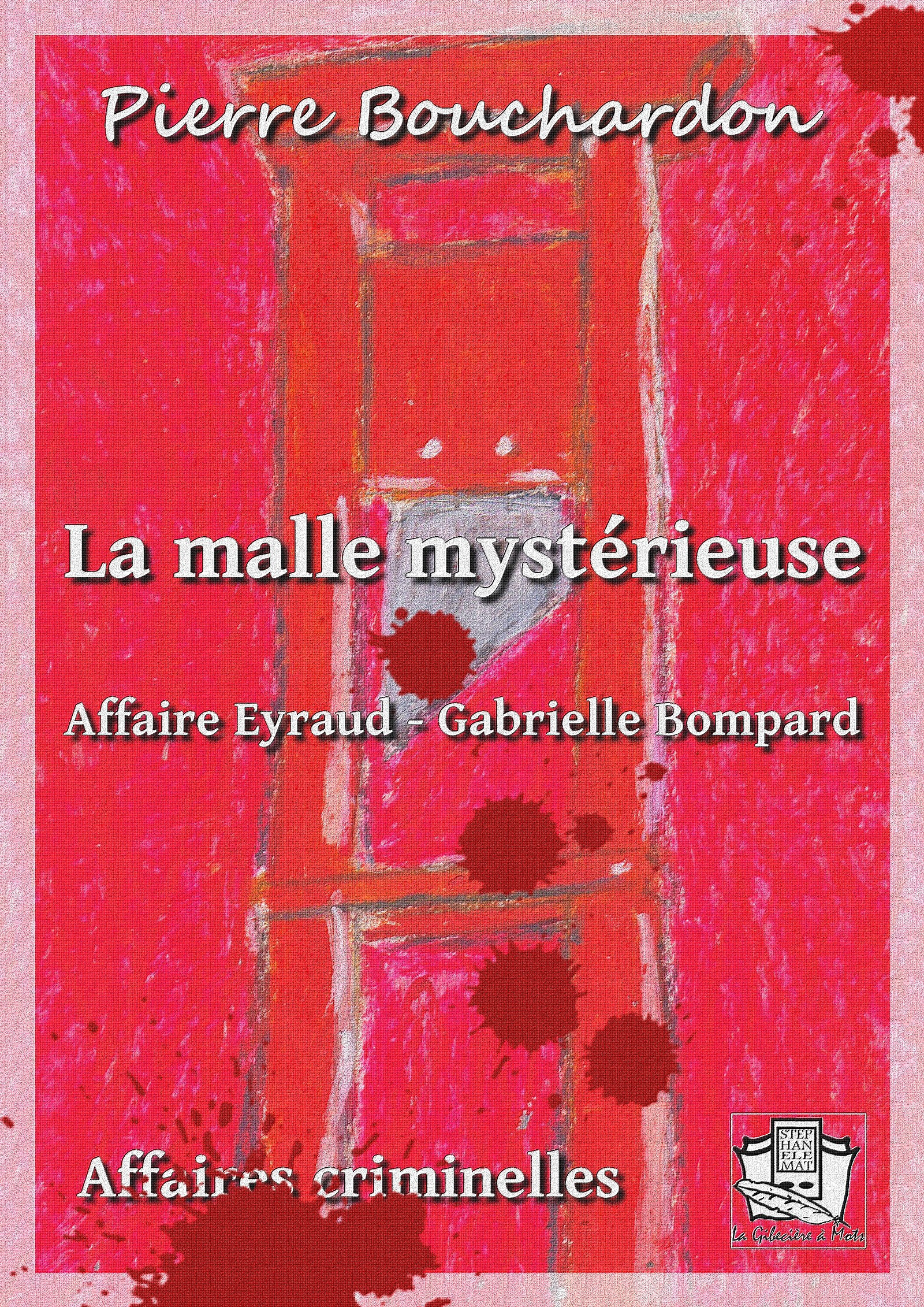 Couverture ebook de La malle mystérieuse, de Pierre Bouchardon