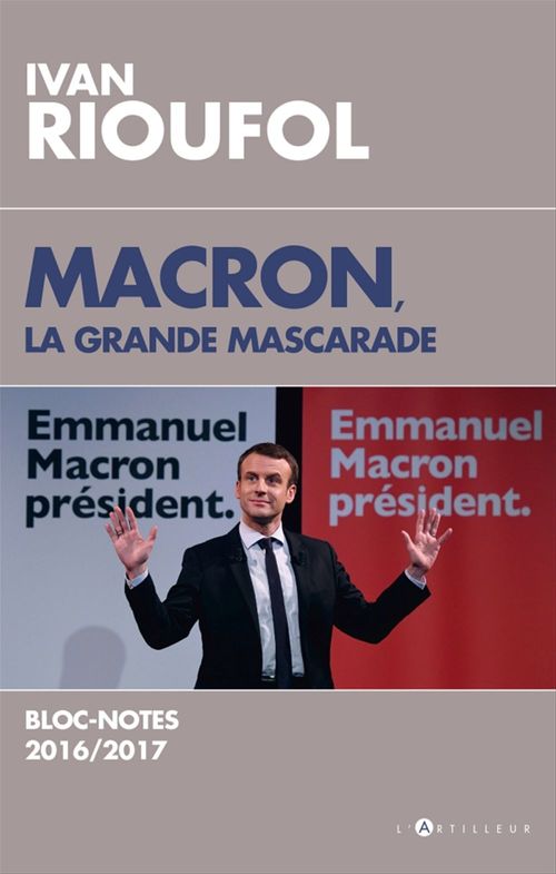 ebook cover of Macron, de la grande mascarade... aux gilets jaunes, by Ivan Rioufol