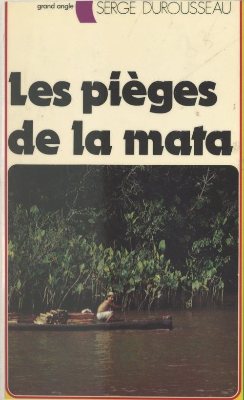 ebook cover of Les pièges de la Mata, by Serge Durousseau