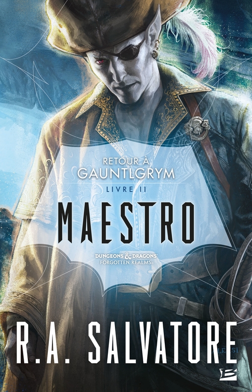 Couverture ebook de Retour à Gauntlgrym, T2 : Maestro, de R. A. Salvatore