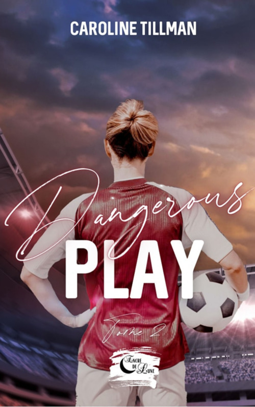 Couverture ebook de Dangerous Play, de Caroline Tillman