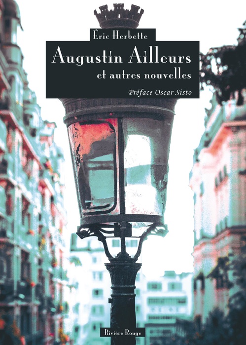 Couverture ebook de Augustin Ailleurs et autres nouvelles, de Éric Hertbette