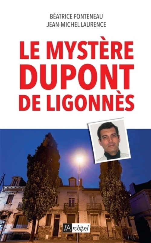 ebook cover of Le mystère Dupont de Ligonnès, by Béatrice Fonteneau, Jean-Michel Laurence