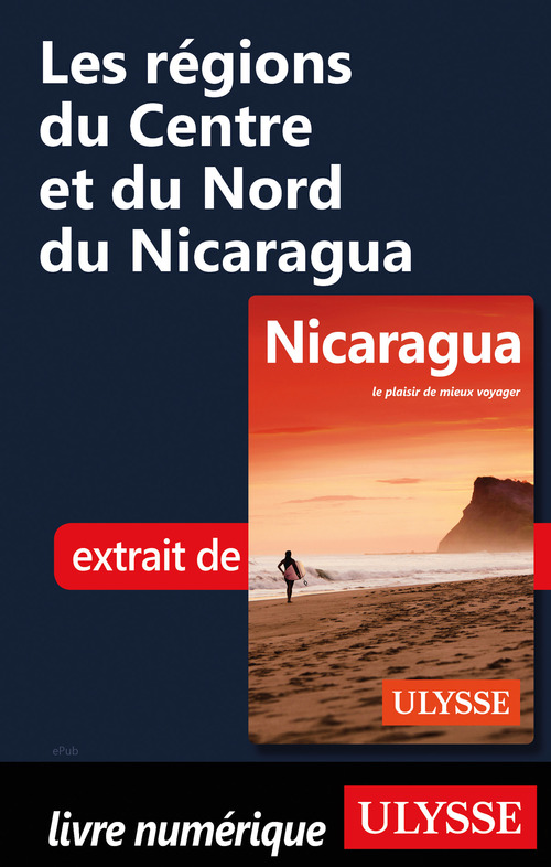 Couverture ebook de Les régions du Centre et du Nord du Nicaragua, de Carol Wood