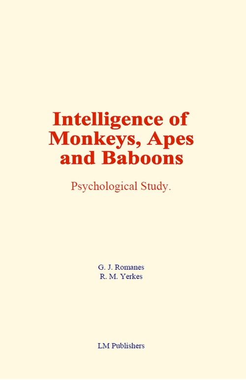 ebook cover of Intelligence of Monkeys, Apes and Baboons, by G. J. Romanes, R. M. Yerkes