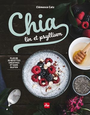 Couverture ebook de Chia, lin et psyllium NED, de Clémence Catz