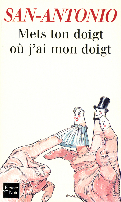 Couverture ebook de Mets ton doigt où j'ai mon doigt, de San-Antonio