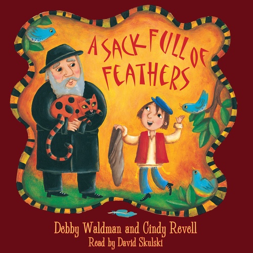 audiobook cover of A Sack Full of Feathers, by Debby Waldman