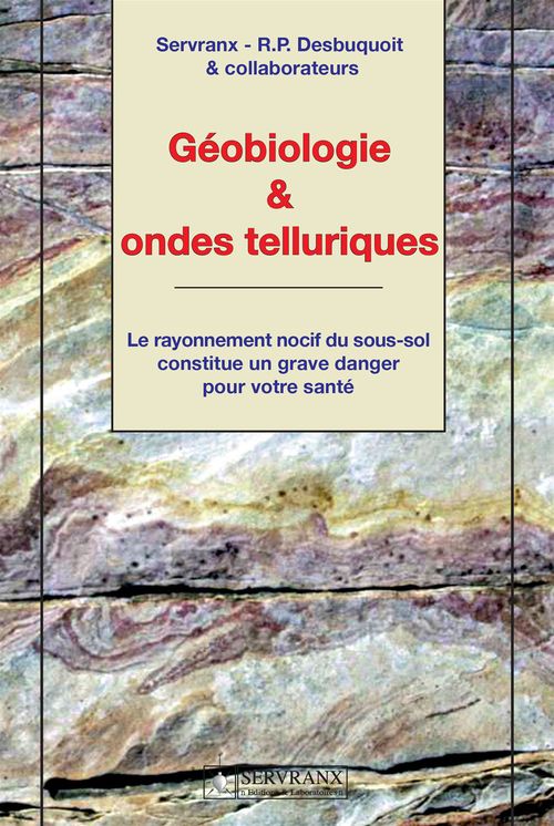 Couverture ebook de Géobiologie & ondes telluriques, de Servranx