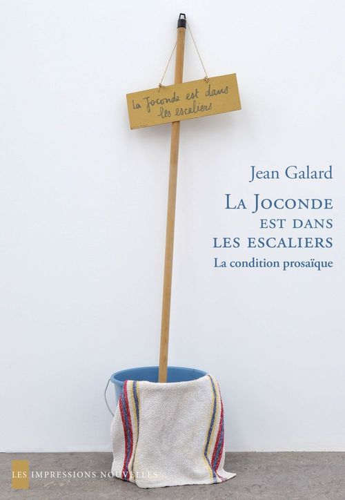Couverture ebook de La Joconde est dans les escaliers, de Jean Galard