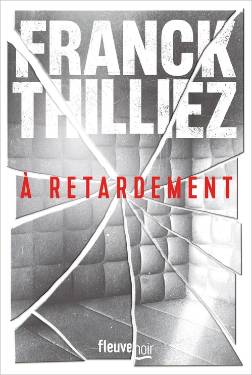 ebook cover of À retardement, by Franck Thilliez