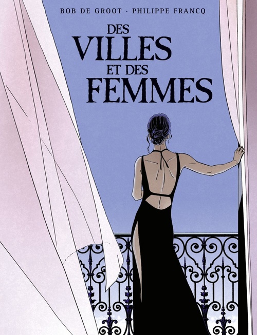 Couverture ebook de Des Villes et des femmes - Intégrale, de Bob De Groot