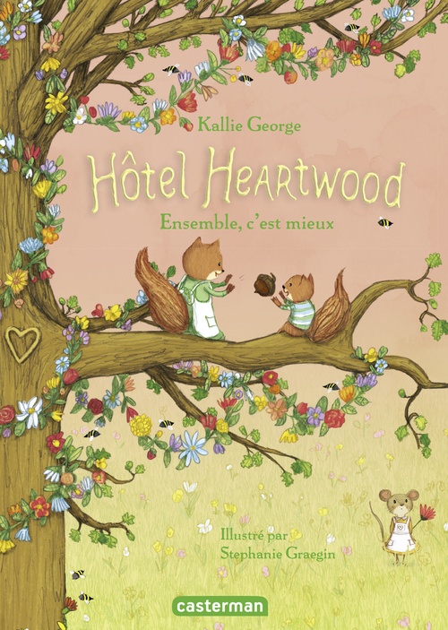 ebook cover of Hôtel Heartwood (Tome 3) - Ensemble, cest mieux, by Kallie George, Stéphanie Graegin