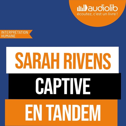 audiobook cover of Captive - En Tandem, by Sarah Rivens