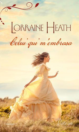 ebook cover of Celui qui m'embrasa, by Lorraine Heath
