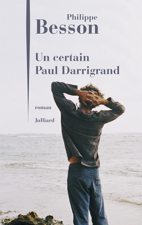 ebook cover of Un certain Paul Darrigrand, by Philippe Besson