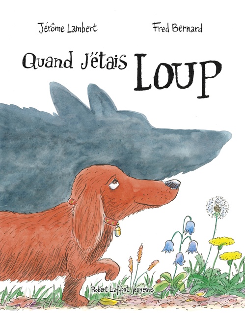 ebook cover of Quand j'étais loup, by Jérôme Lambert, Fred Bernard