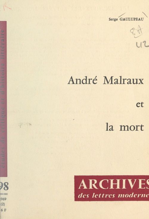 Couverture ebook de André Malraux et la mort, de Serge Gaulupeau