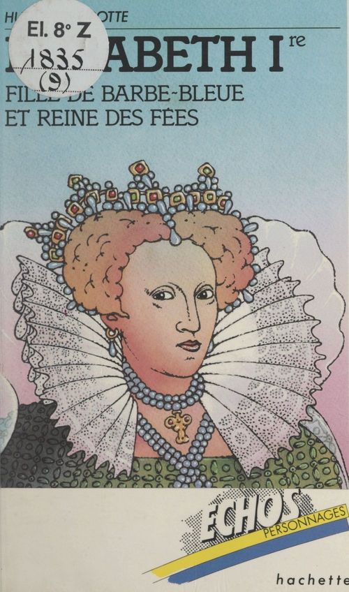 ebook cover of Élisabeth Ire, by Huguette Pirotte