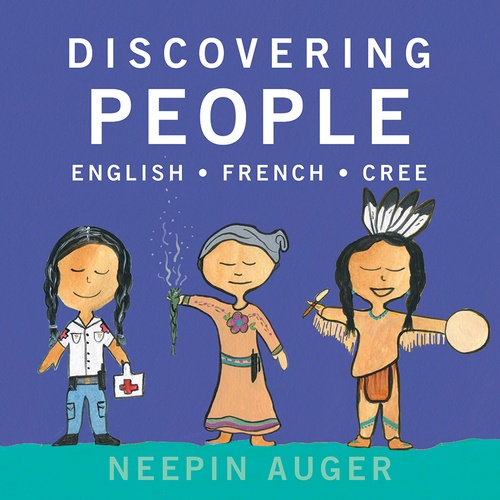 ebook cover of Discovering People: English * French * Cree, by Neepin Auger