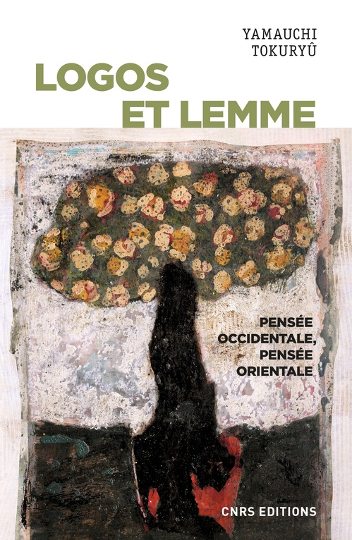 Couverture ebook de Logos et lemme - Pensée occidentale, pensée orientale, de Yamauchi Tokuryu