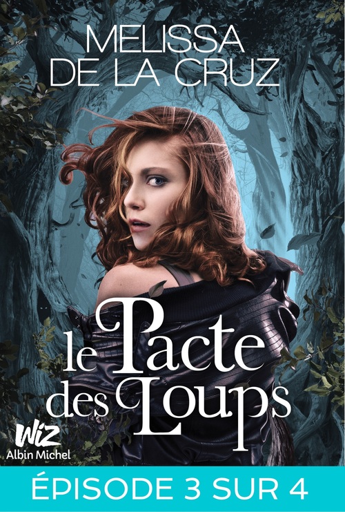 ebook cover of Le Pacte des loups - Feuilleton 3, by Melissa De la cruz