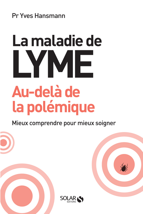 Couverture ebook de La maladie de lyme, au-delà de la polémique, de Yves Hansmann