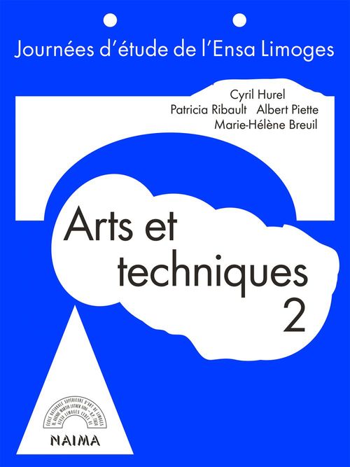Couverture ebook de Arts et techniques, vol.2, de Albert Piette, Marie-Helene Breuil, Patricia Ribault