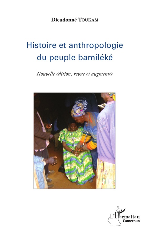 Couverture ebook de Histoire et anthropologie du peuple bamiléké, de Dieudonné Toukam