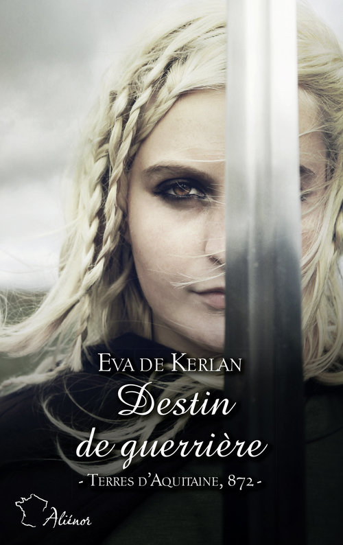 ebook cover of Destin de guerrière, by Eva de Kerlan