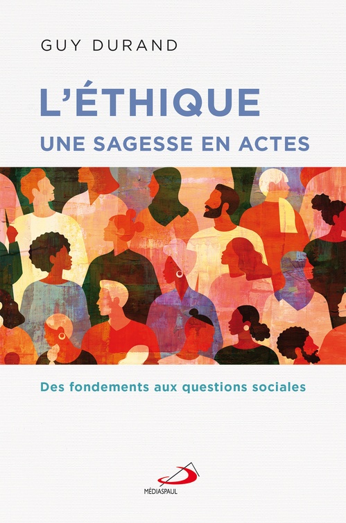 Couverture ebook de Éthique une sagesse en actes (L'), de Guy Durand