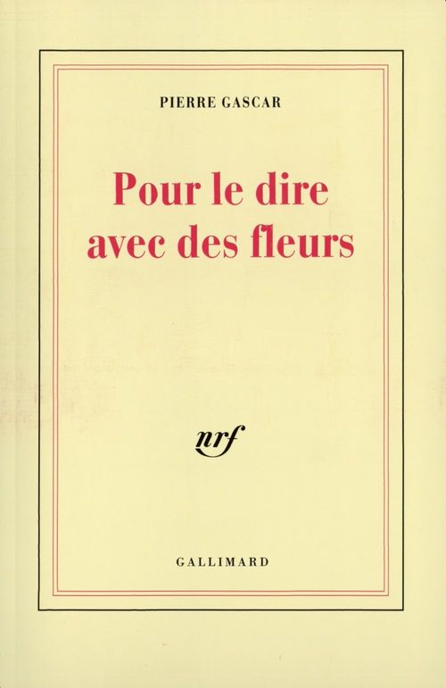 Couverture ebook de Pour le dire avec des fleurs, de Pierre Gascar