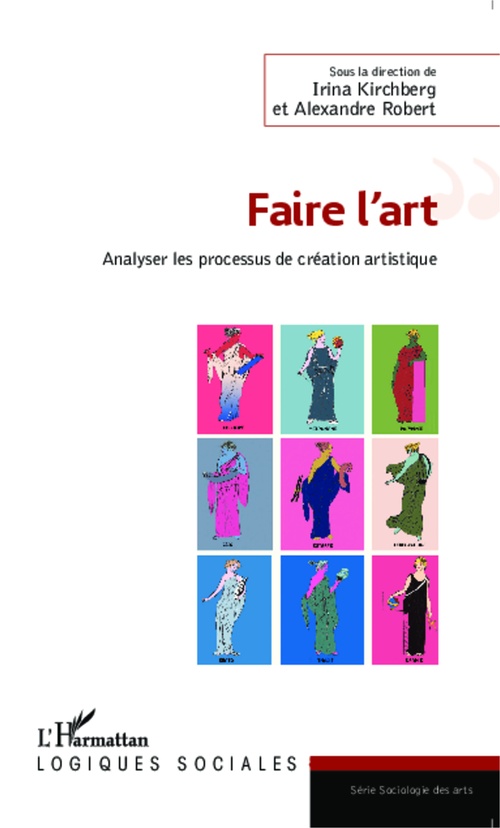 ebook cover of Faire l'art, by Irina Kirchberg, Alexandre Robert