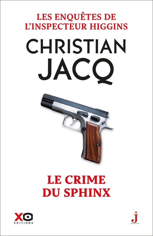 Couverture ebook de Les enquêtes de l'inspecteur Higgins - Tome 18 Le crime du sphinx, de Christian Jacq