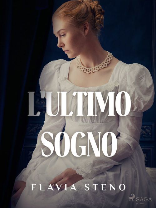 ebook cover of L'ultimo sogno, by Flavia Steno