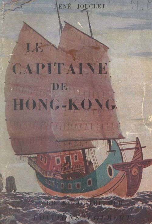 Couverture ebook de Le capitaine de Hong-Kong, de Rene Jouglet