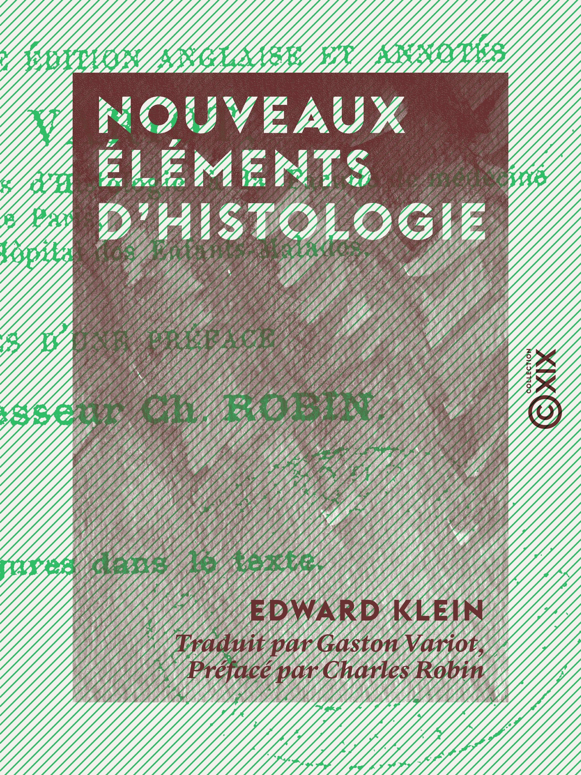 Couverture ebook de Nouveaux éléments d'histologie, de Charles Robin, Edward Klein