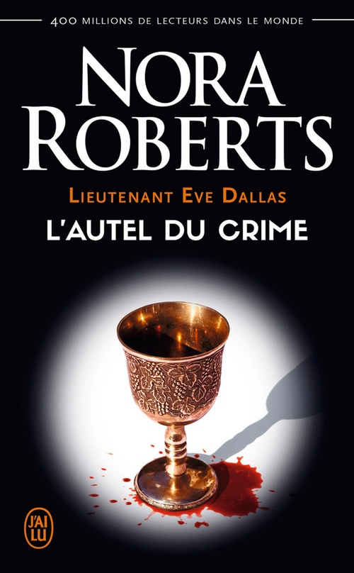 Couverture ebook de Lieutenant Eve Dallas (Tome 27) - L'autel du crime, de Nora Roberts