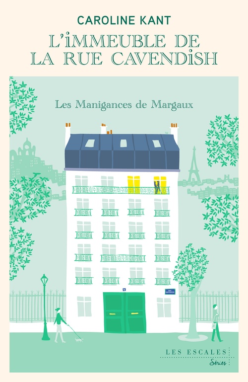 Couverture ebook de L'Immeuble de la rue Cavendish - Tome 1 Les Manigances de Margaux, de Caroline Kant