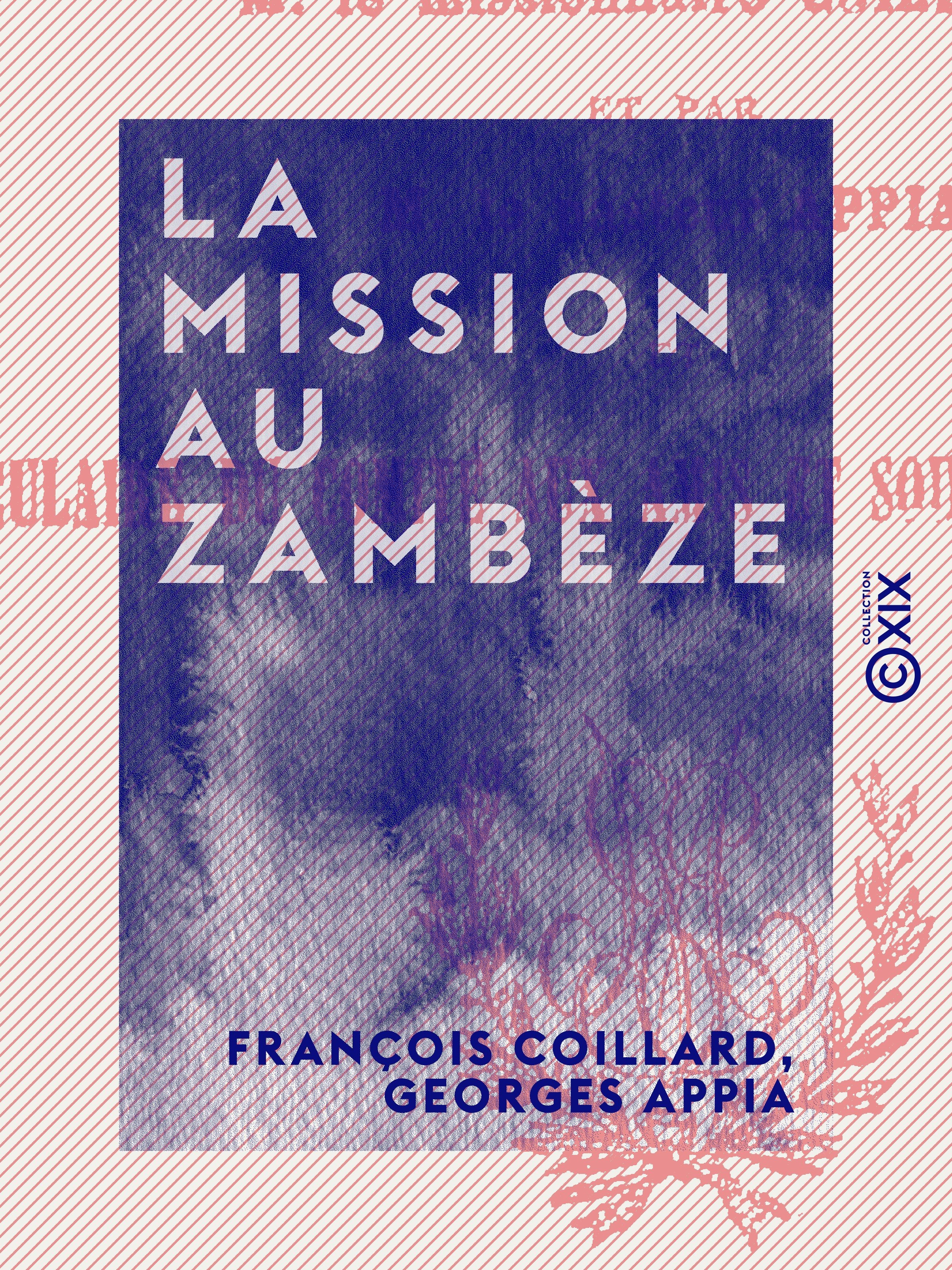 Couverture ebook de La Mission au Zambèze, de Francois Coillard, Georges Appia