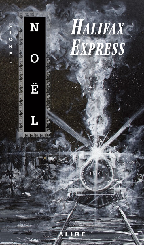 ebook cover of Halifax Express, by Lionel Noël