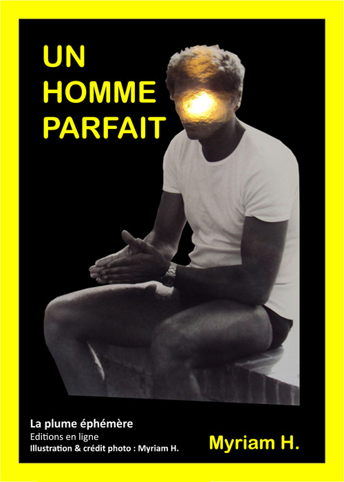 ebook cover of Un homme parfait, by Myriam H.