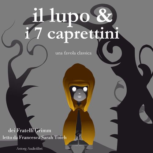 audiobook cover of Il lupo e i sette caprettini, by Fratelli Grimm