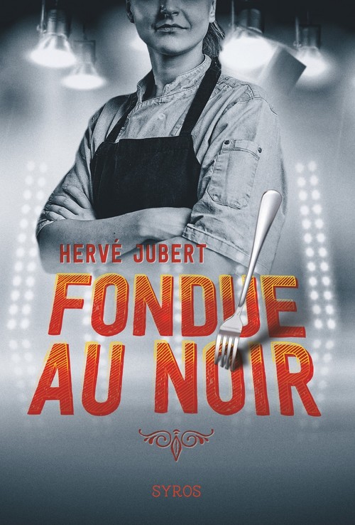 ebook cover of Fondue au noir, by Hervé Jubert