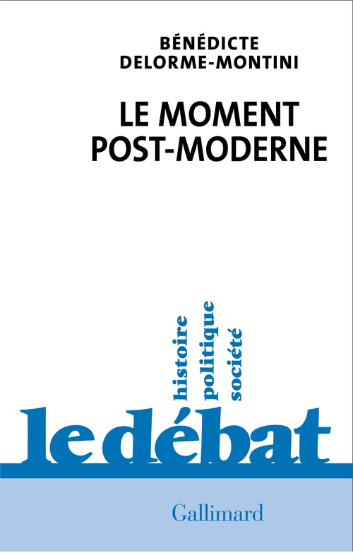 Couverture ebook de Le moment post-moderne, de Bénédicte Delorme-Montini