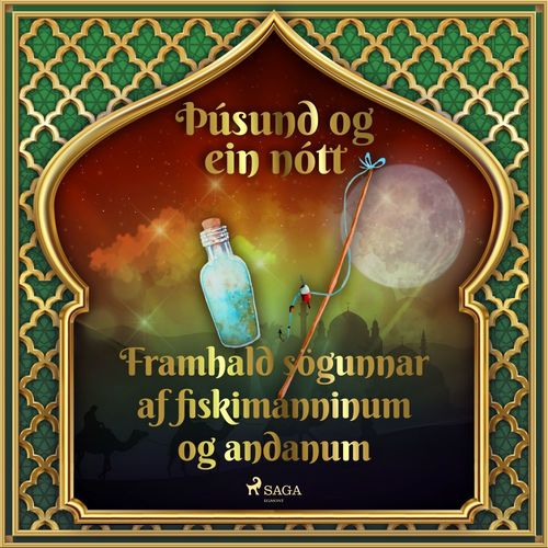 audiobook cover of Framhald sögunnar af fiskimanninum og andanum (Þúsund og ein nótt 27), by - Ýmsir