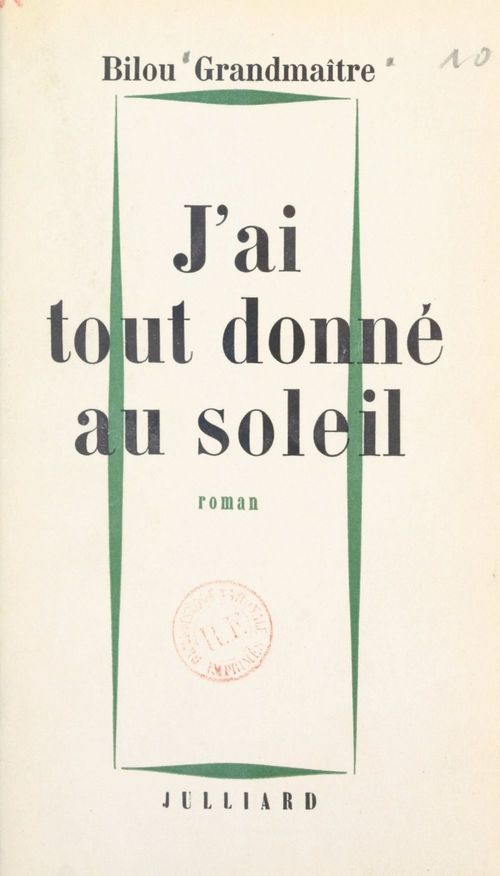 ebook cover of J'ai tout donné au soleil, by Bilou Grandmaitre